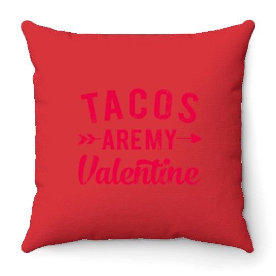I Love Tacos Valentine, Tacos Are My Valentine Throw Pillows