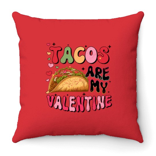 Groovy Taco I Love Tacos Are My Valentine Taco Throw Pillows