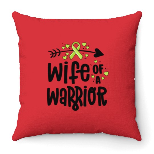 Wife Of A Warrior Lymphoma Cancer Awareness Throw Pillows