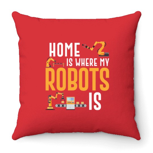 Robot Robotics Engineer Home Is Throw Pillows