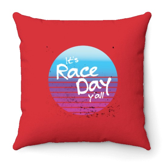 Its Race Day Y'all Retro Motorsports Racing Quote Throw Pillows
