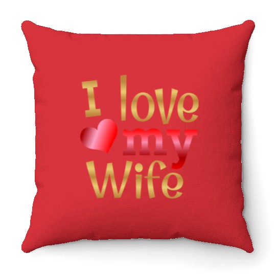 Valentines Sublimation I Love My Wife63 Throw Pillows