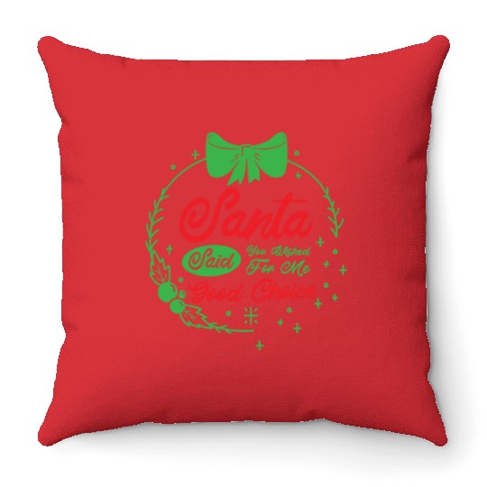Santa Christmas Wish Holiday Present Pick Up Lines Throw Pillows