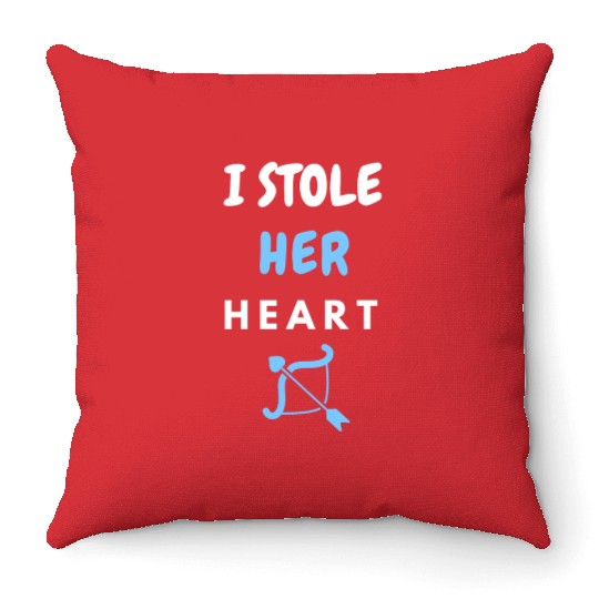 I stole Her Heart, His and hers , valentines day Throw Pillows