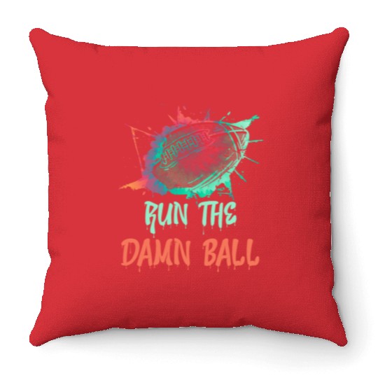 Run the Damn Ball Fantasy Football Throw Pillows