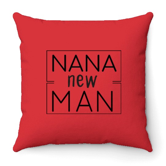 Nana New Man, Grandma Gift For Baby Throw Pillows