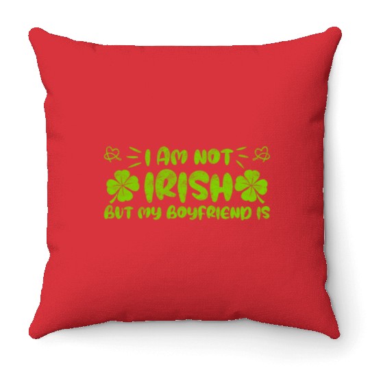 Irish boyfriend St Patrick's Day Throw Pillows