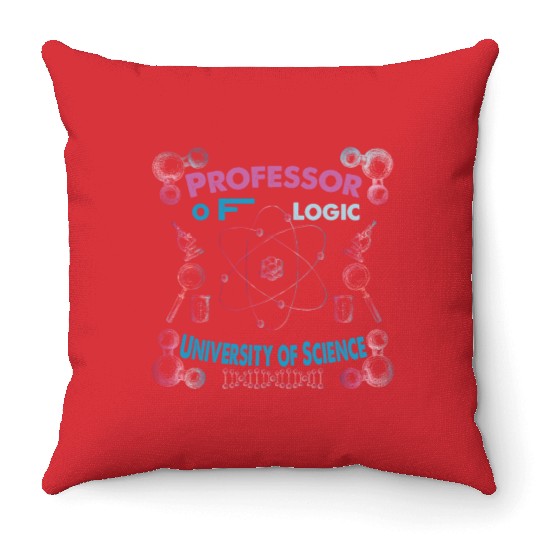 Professor Of Logic University of Science Throw Pillows