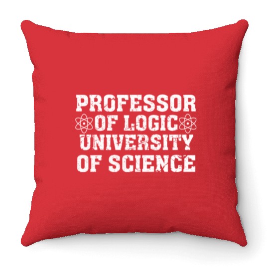 Professor Of Logic University of Science Throw Pillows