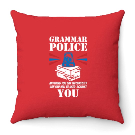 Grammer Police - English Teacher Throw Pillows