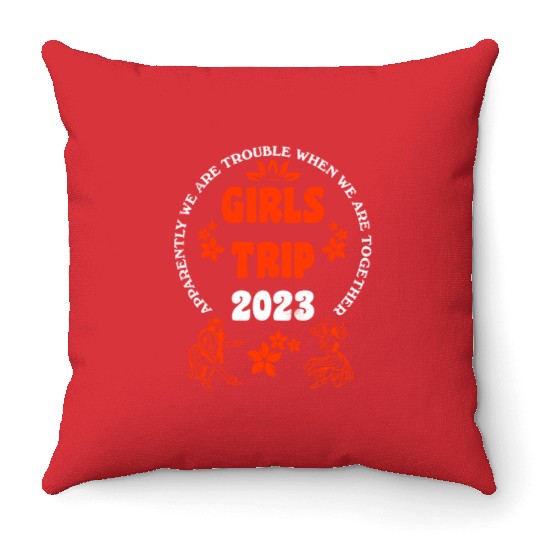 Girls Trip 2023 girls vacation girls spring break Throw Pillows