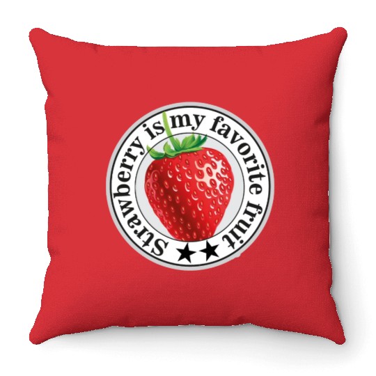 Strawberry is my favorite fruit Throw Pillows