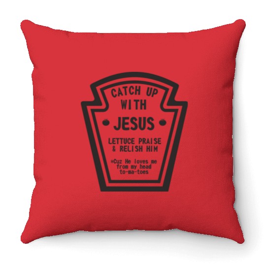 Catch up With Jesus, Funny Christian Throw Pillows