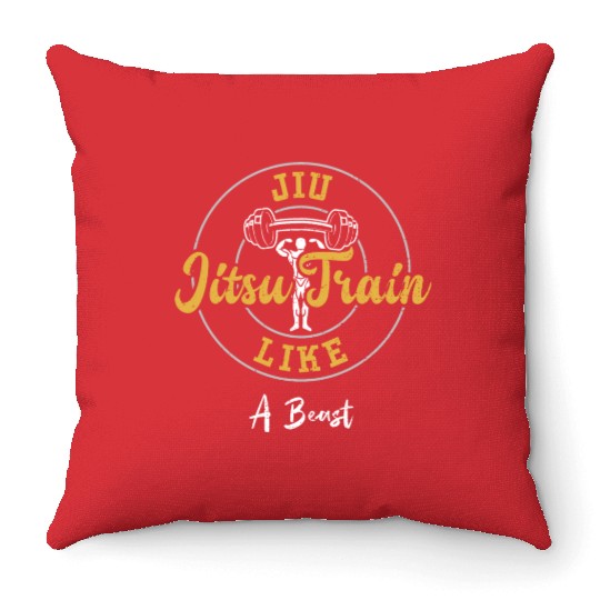 Jiu Jitsu Train Like A Beast - Gym Throw Pillows