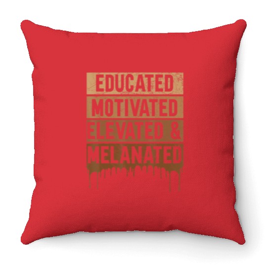 Educated Motivated Elevated And Melanated Black Pr Throw Pillows