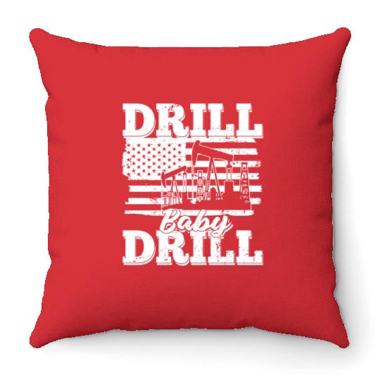 Oilfield Oil Drilling Us Flag Drill Baby Drill Throw Pillows