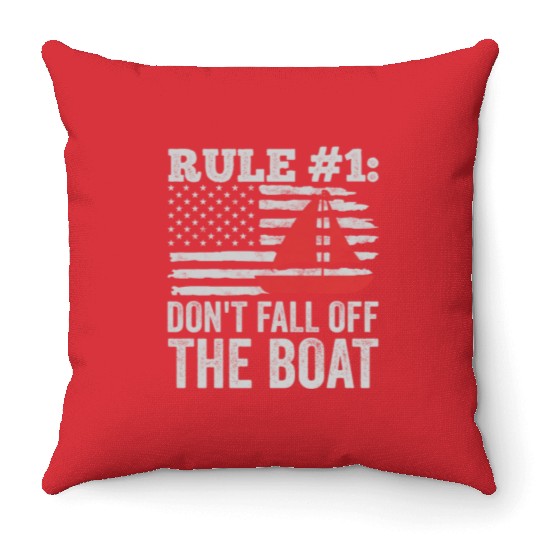 Don't Fall Off The Boat Funny Sailing Throw Pillows