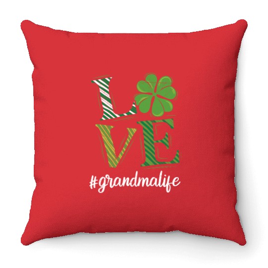 Love Grandma life St. Patrick's Day Grandma Throw Pillows