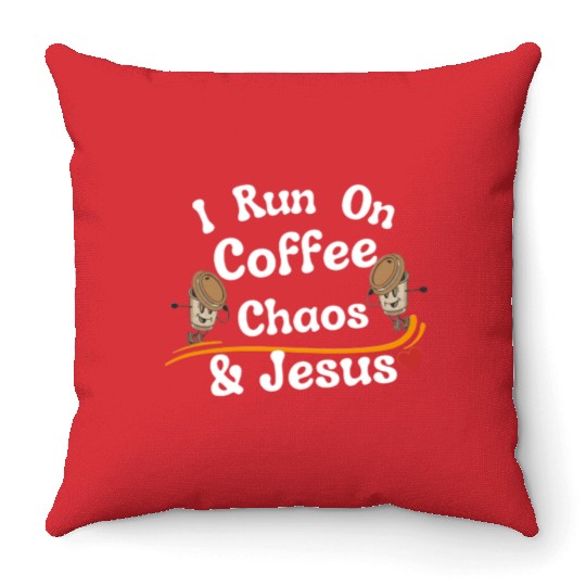 coffee chaos and Jesus Throw Pillows, coffee and Jesus