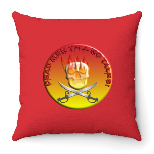 Dead men tell no tales Throw Pillows