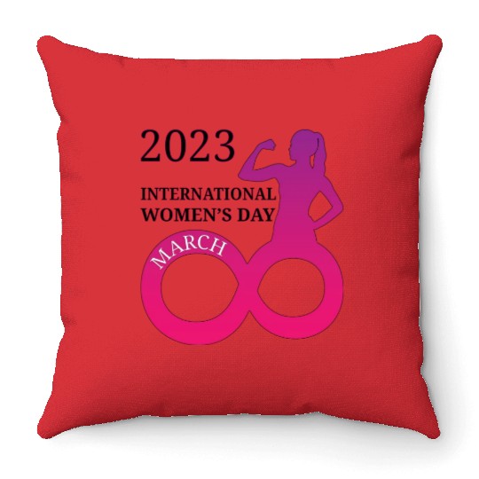 INTERATIONAL WOMEN'S DAY 8 MARCH 2023 For Women Throw Pillows