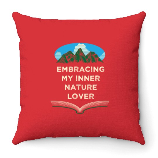 Embracing Inner Nature Lover Camping Forest Camper Throw Pillows