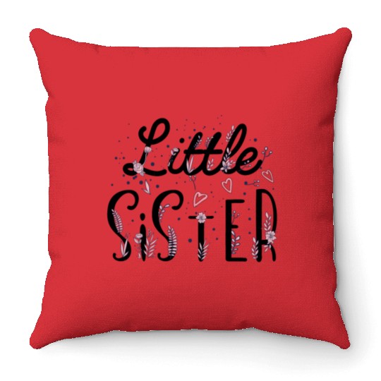 Little Sister, sister gift, promoted to Little sis Throw Pillows