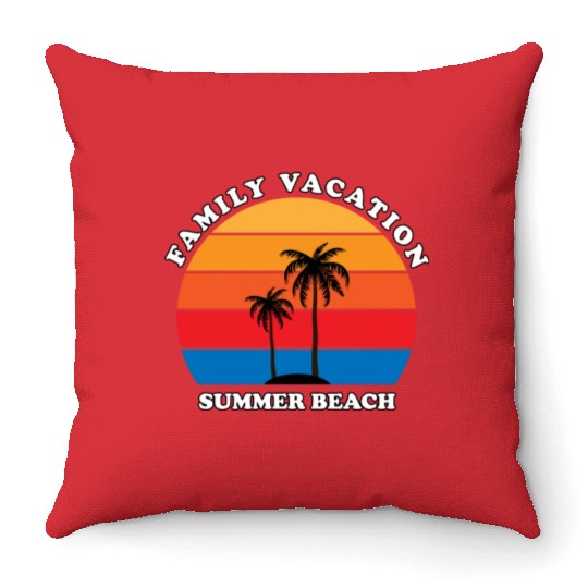 Family Vacation Summer Beach Throw Pillows