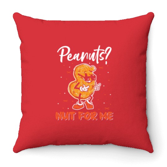 Peanuts? Not For Me Peanut Allergic Peanut Allergy Throw Pillows