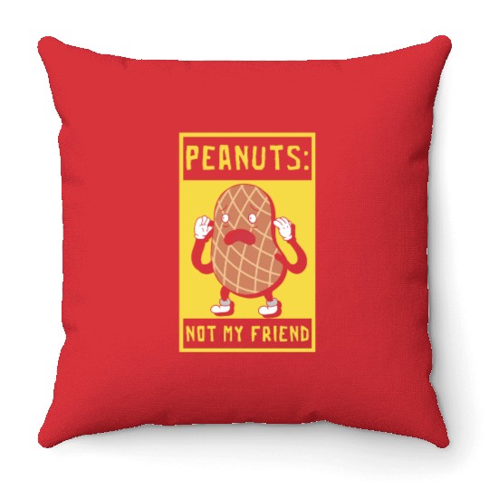 Peanuts Not My Friend Peanut Allergic Throw Pillows