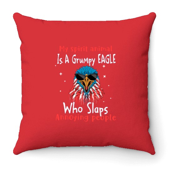 My Spirit animal Is A Grumpy Eagle Throw Pillows