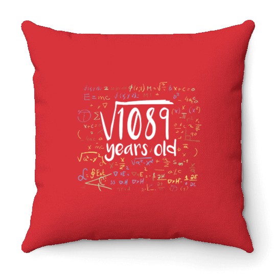 33rd Birthday Square Root of 1089: 33 Years Old Throw Pillows