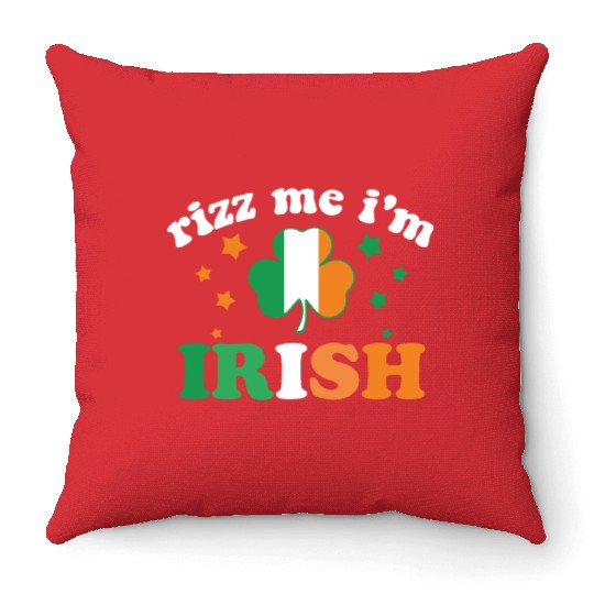 Rizz me im irish st patrick's day 2023 funny meme Throw Pillows