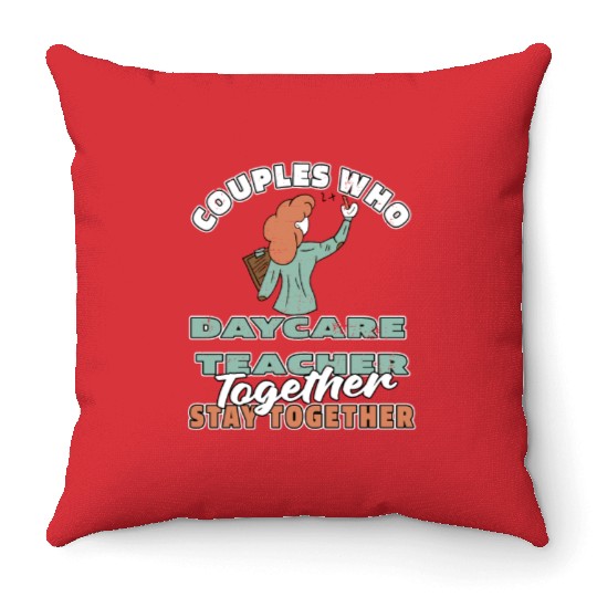 Daycare Teacher Couple Throw Pillows