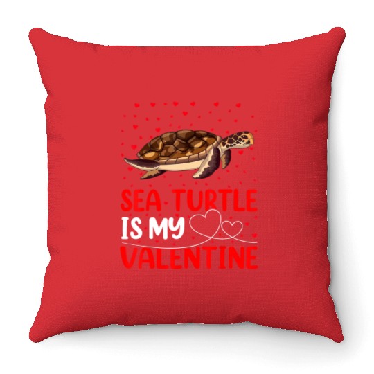Sea Turtle Fish Lover Funny Sea Turtle Is My Valen Throw Pillows