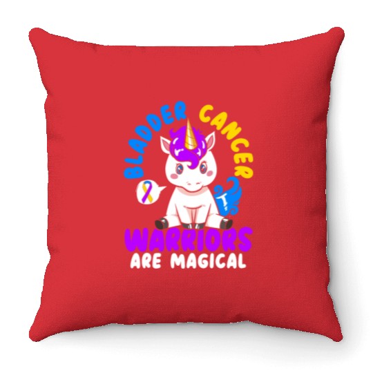 Bladder Cancer Warriors Are Magical Bladder Cancer Throw Pillows