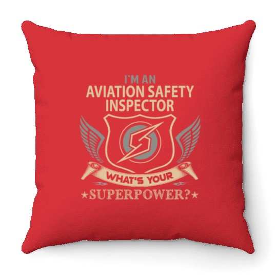 Aviation Safety Inspector Throw Pillows - Superpower Job