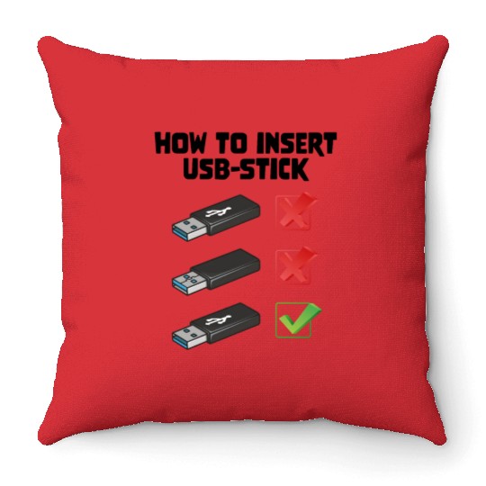 How To Insert USB Stick Funny Programmer Meme Throw Pillows