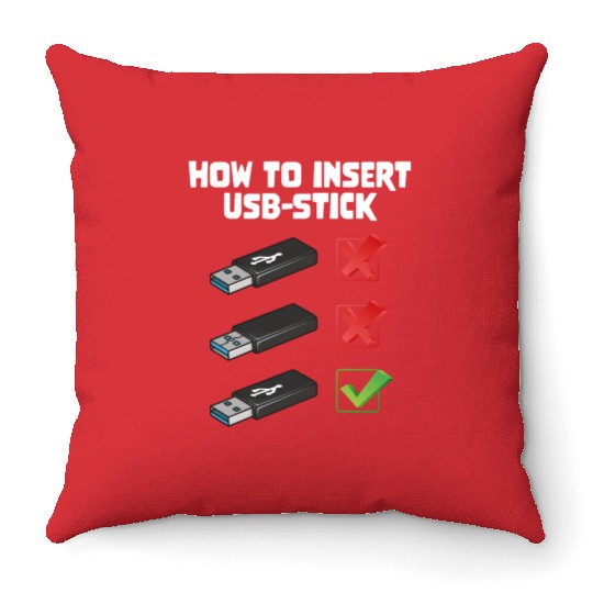 How To Insert USB Stick Funny Programmer Meme Throw Pillows