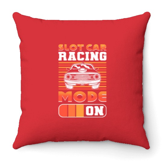 Slot Car Racing Mode: On Slot Car Racer Slotcar Throw Pillows