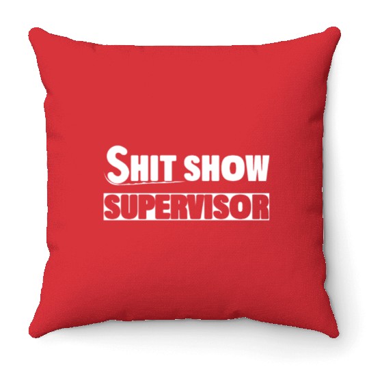 s/h/i/t Show Supervisor Hilarious Vintage Throw Pillows