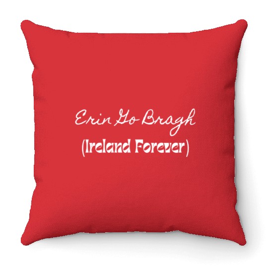 Erin Go Bragh Throw Pillows