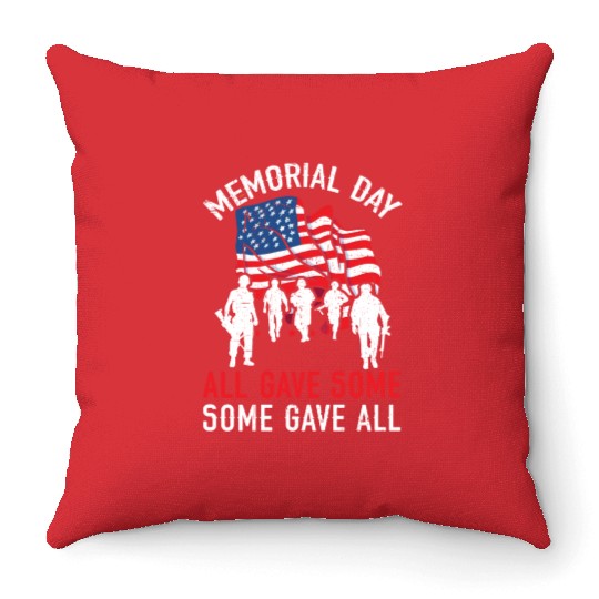 All Gave Some Some Gave All USA Flag Memorial Day Throw Pillows