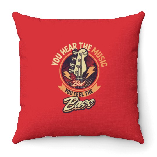 You Hear The Music But You Feel The Bass Guitar Pl Throw Pillows