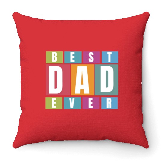 Best Dad Ever Throw Pillows
