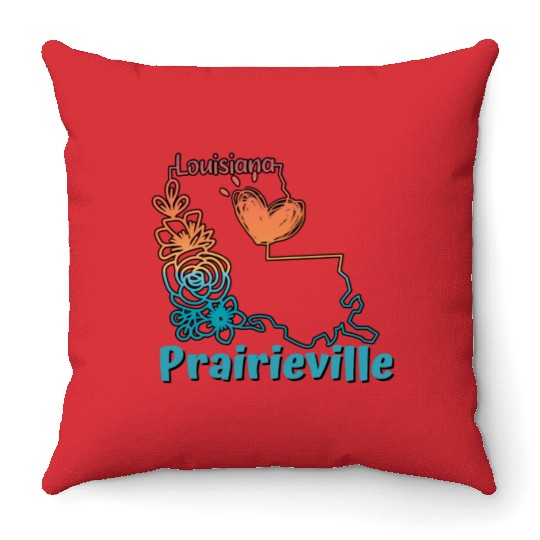 I love my hometown of Prairieville Louisiana Throw Pillows