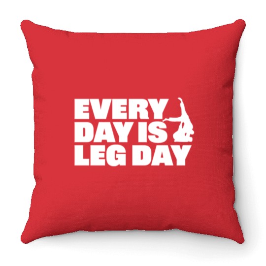 Every Day is Leg Day BJJ Apparel Throw Pillows