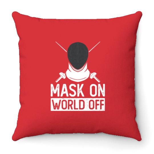 Mask On World Off Fencing Fencer Foil Throw Pillows