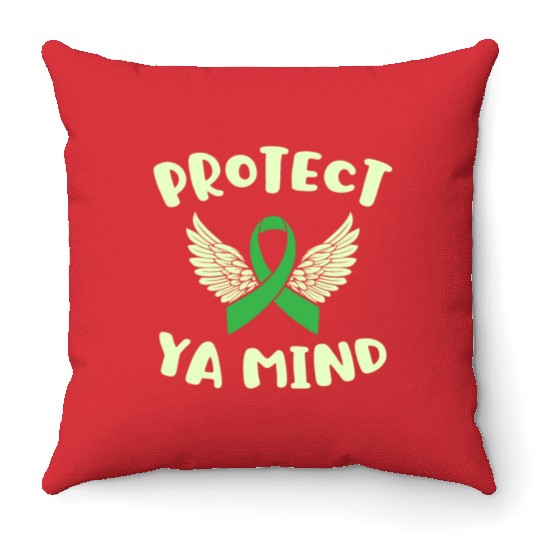 Protect Ya Mind Mental Health Awareness Depression Throw Pillows