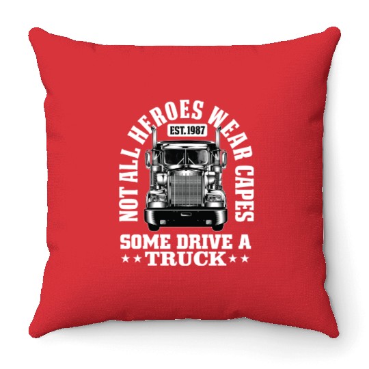 Not All Heroes Wear Capes Throw Pillows